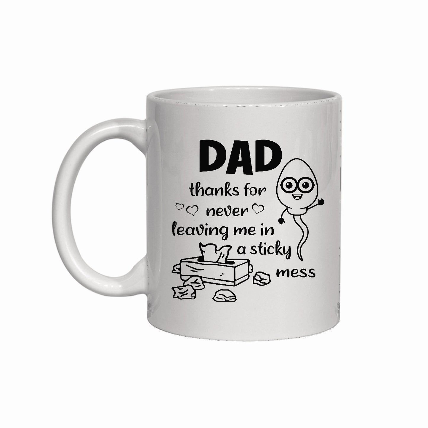Dad, Sricky Mess Sperm Mug