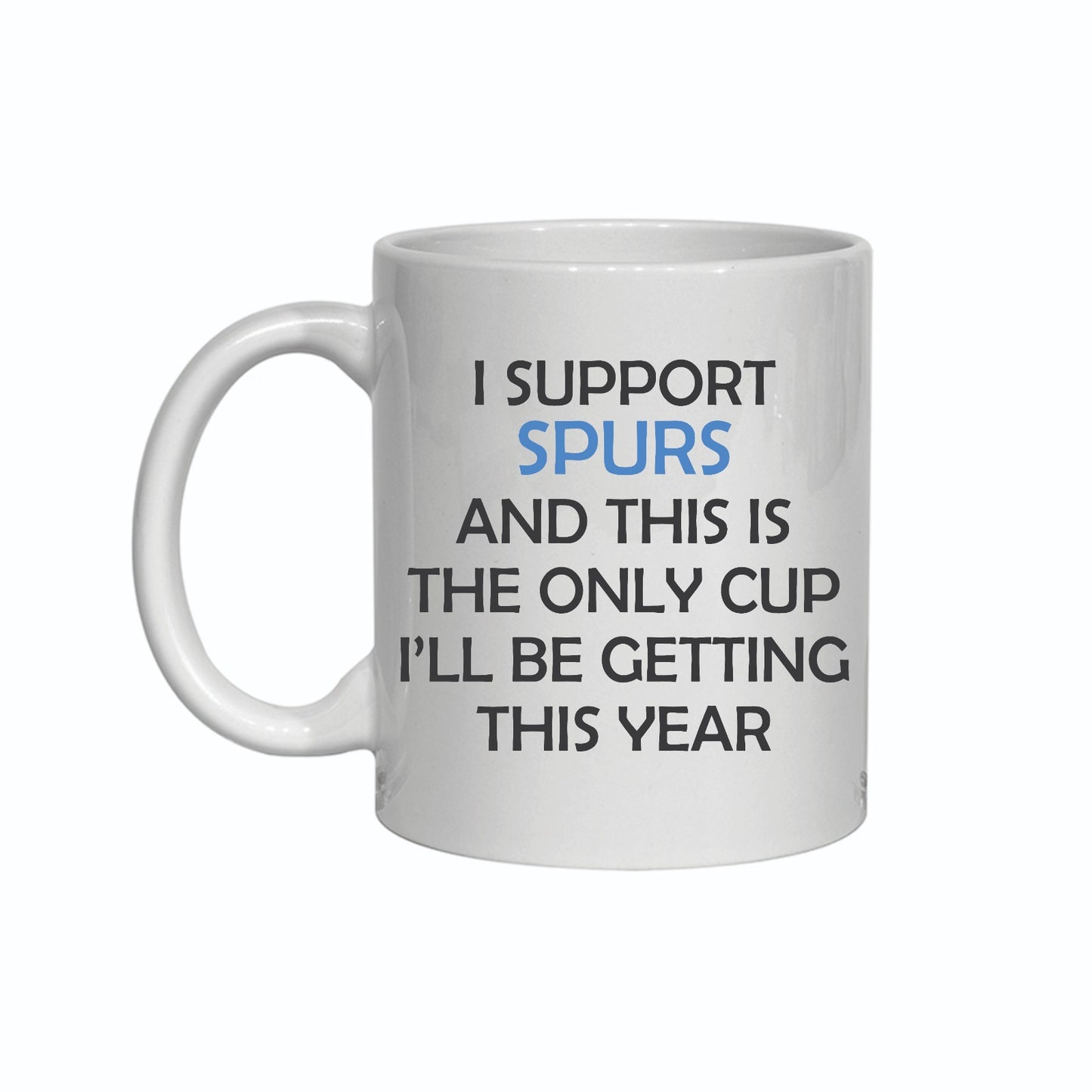 Novelty "I Support" Mug